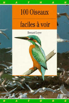 100 oiseaux faciles à voir