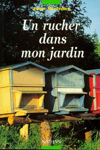Un rucher dans mon jardin