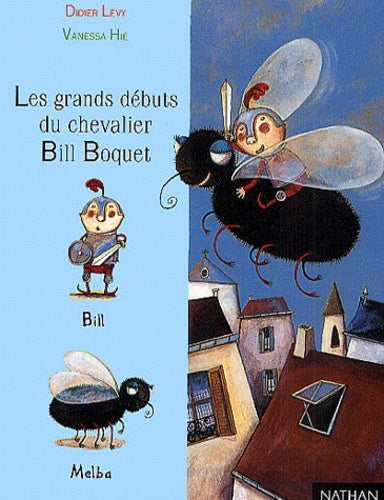 Les grands débuts du chevalier Bill Boquet