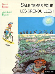 Sale temps pour les grenouilles!
