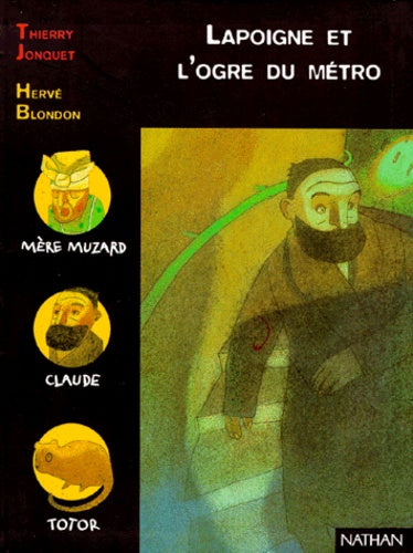 Lapoigne et l'ogre du métro