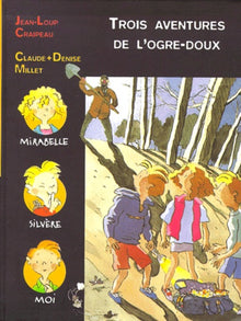 Trois aventures de l'ogre doux