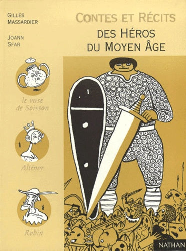 Contes et Récits des héros du Moyen Age
