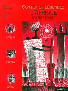 Contes et Légendes d'Afrique d'ouest en est