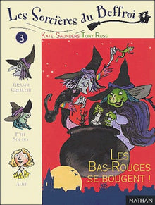 Les sorcières du Beffroi, volume 3 : Les Bas-Rouges se bougent