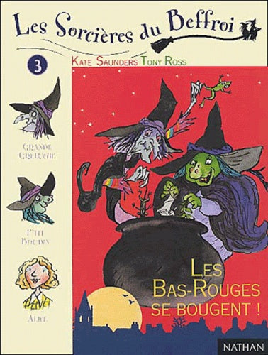 Les sorcières du Beffroi, volume 3 : Les Bas-Rouges se bougent