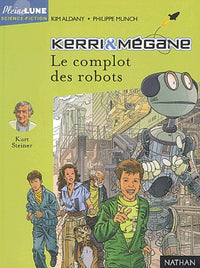 Kerri et Mégane : Le complot des robots