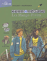 Kerri Et Megane : Les Mange-Forets