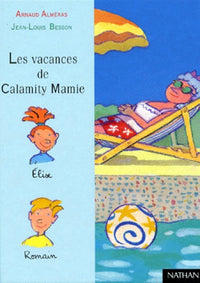 Les Vacances de Calamity Mamie