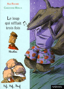 Le loup qui sifflait trois fois