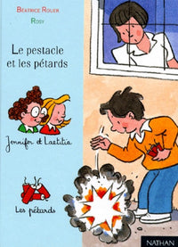 Le pestacle et les pétards