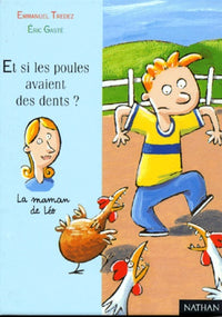 Et si les poules avaient des dents ?
