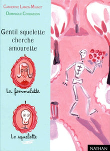 Gentil Squelette cherche amourette