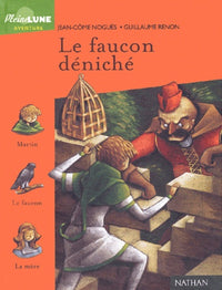 Le faucon déniché