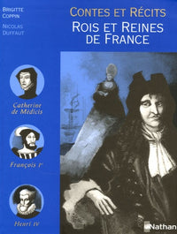 Contes et légendes : Rois et reines de France