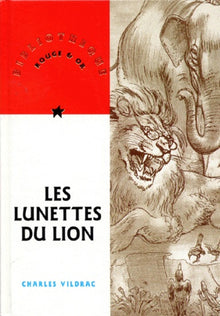Les lunettes du lion. suivi de La famille Moineau
