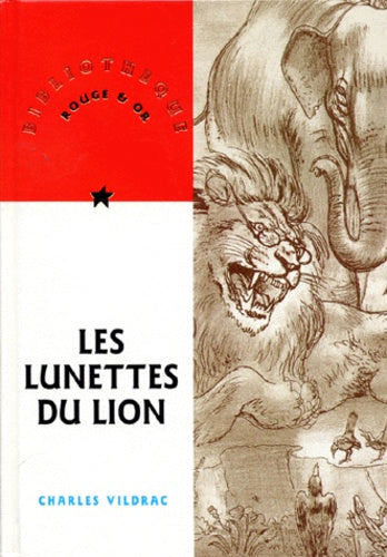 Les lunettes du lion. suivi de La famille Moineau