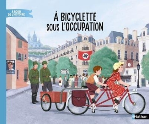 À bicyclette sous l'Occupation