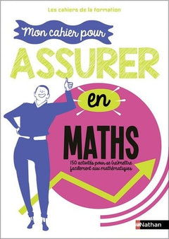 Mon cahier pour assurer en mathématiques