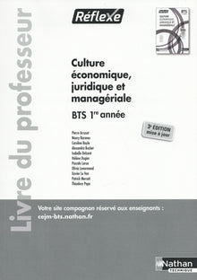 Culture économique juridique et managériale - BTS 1ère année (Pochette Réflexe) Professeur 2023