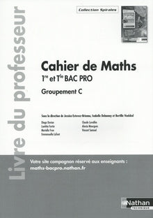 Cahier de maths - 1re/Term Bac Pro - Groupement C
