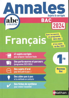 Annales ABC du Bac 2024 - Français 1re - Sujets et corrigés