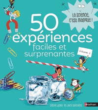 50 expériences faciles et surprenantes - Volume 2