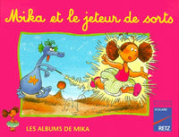 Les Albums de Mika : Mika et le jeteur de sorts