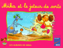 Mika et le jeteur de sorts