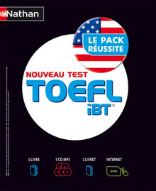 TOEFL iBT® Le Pack Réussite