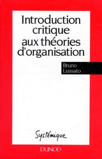 Introduction critique aux théories d'organisation