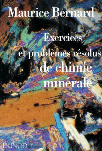 Exercices et problèmes résolus de chimie minérale