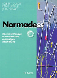 Normadess. Dessin technique et construction mécanique normalisés