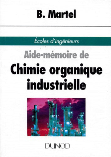 Aide-mémoire de chimie organique industrielle