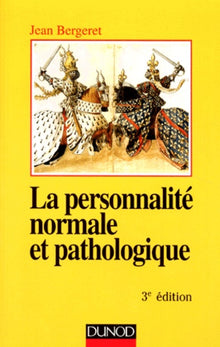 La personnalité normale et pathologique