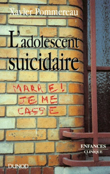 L'adolescent suicidaire