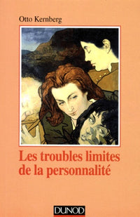 Les troubles limites de la personnalité