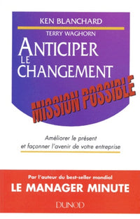 Anticiper le changement: Mission possible
