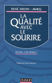 La qualité avec le sourire