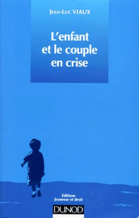 L'enfant et le couple en crise