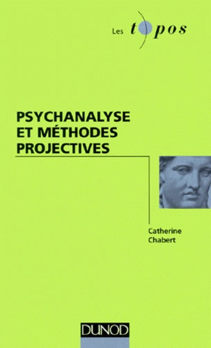 Psychanalyse et méthodes projectives
