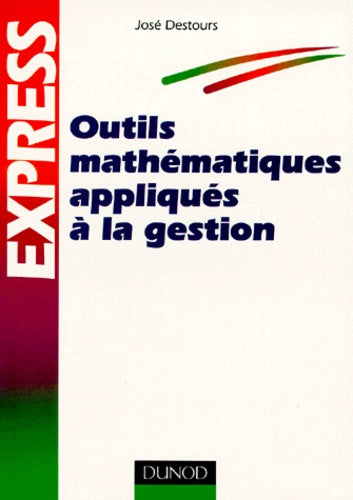 Outils mathématiques appliqués à la gestion