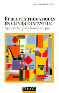 Épreuve thématique en clinique infantile : Approche psychanalytique