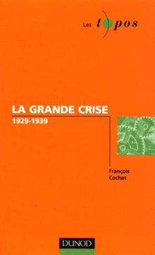 La grande crise, 1929-1939