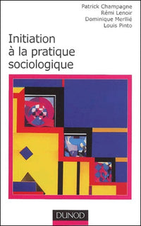 Initiation à la pratique sociologique