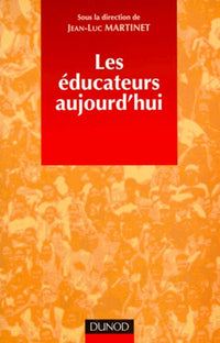 Les éducateurs aujourd'hui