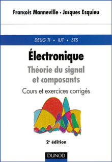 Electronique : théorie du signal et composant