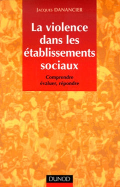 La violence dans les établissements