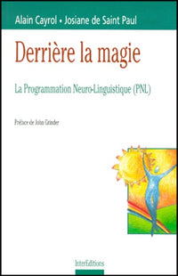 Derrière la magie : la programmation neuro-linguistique (PNL)