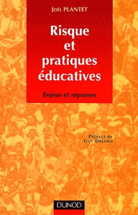Risque et pratiques éducatives. Enjeux et réponses